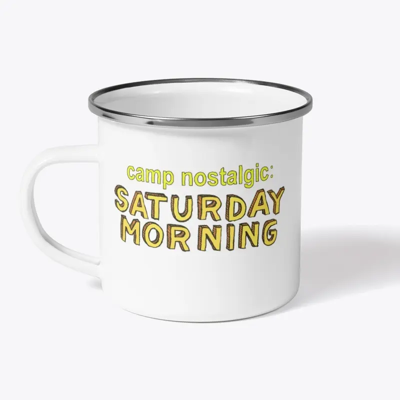 Camp Nostalgic: Saturday Morning Mug